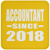 Accountant Since 2018 - Drink Coaster