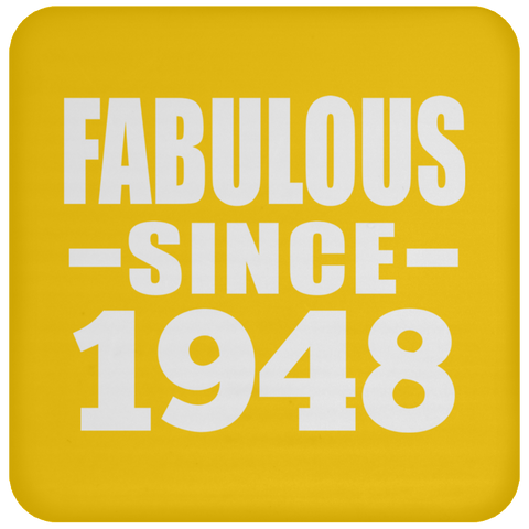 Fabulous Since 1948 - Drink Coaster