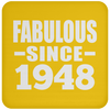 Fabulous Since 1948 - Drink Coaster