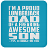 I'm A Proud Lumberjack Dad Of A Freaking Awesome Son - Drink Coaster