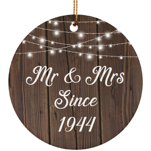 Mr & Mrs Since 1944 - Ceramic Circle Ornament