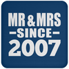 Mr & Mrs Since 2007 - Drink Coaster