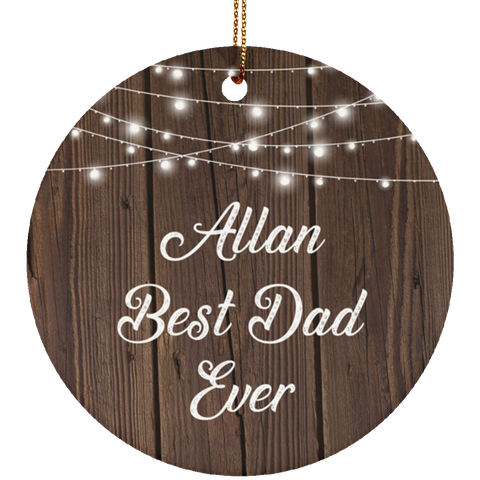 Allan Best Dad Ever - Ceramic Circle Ornament