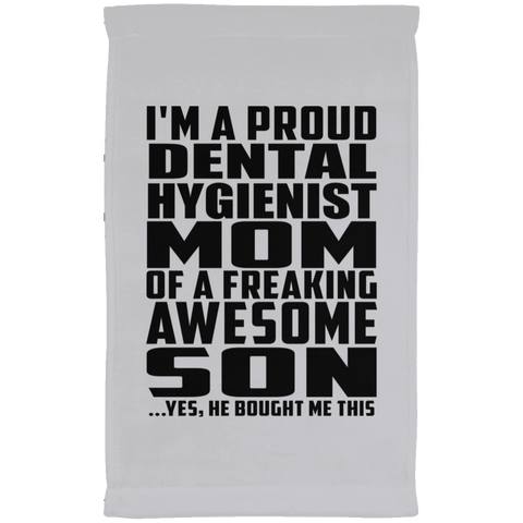 I'm A Proud Dental Hygienist Mom Of A Freaking Awesome Son, He Bought Me This SUBTWL1118 Kitchen Towel