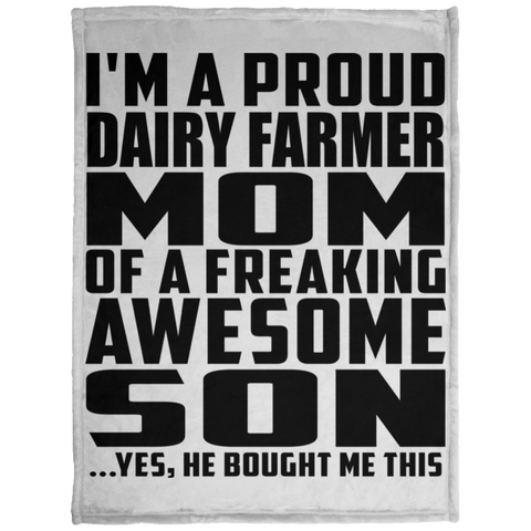 I'm A Proud Dairy Farmer Mom Of A Freaking Awesome Son, He Bought Me This KP1703 Baby Velveteen Micro Fleece Blanket - 30x40