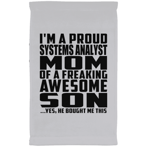 I'm A Proud Systems Analyst Mom Of A Freaking Awesome Son, He Bought Me This SUBTWL1118 Kitchen Towel