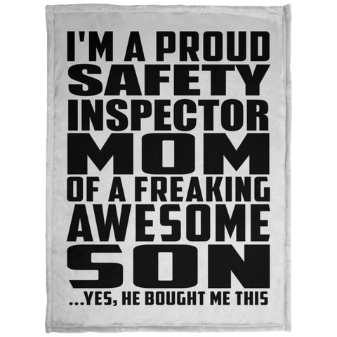 I'm A Proud Safety Inspector Mom Of A Freaking Awesome Son, He Bought Me This KP1703 Baby Velveteen Micro Fleece Blanket - 30x40