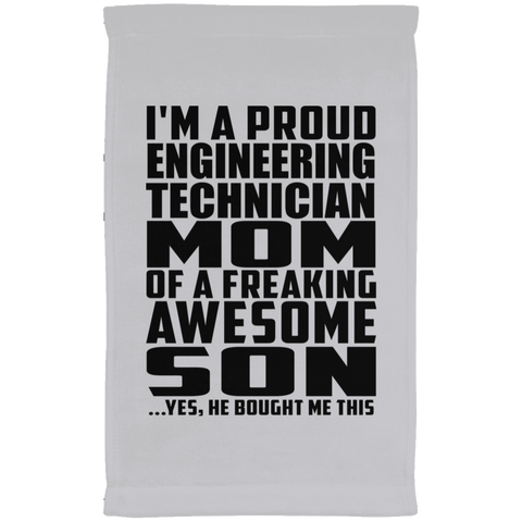 I'm A Proud Engineering Technician Mom Of A Freaking Awesome Son, He Bought Me This SUBTWL1118 Kitchen Towel