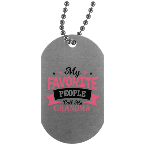 My Favorite People Call Me Grandma UN4004 Silver Dog Tag