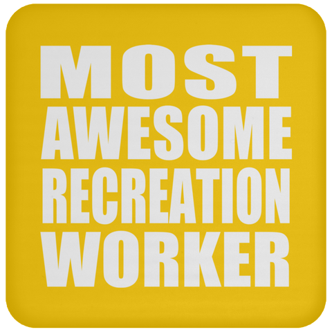 Most Awesome Recreation Worker - Drink Coaster