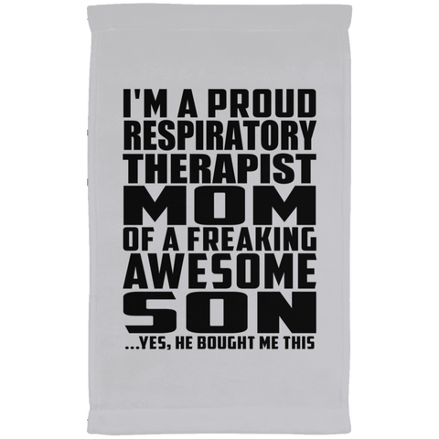 I'm A Proud Respiratory Therapist Mom Of A Freaking Awesome Son, He Bought Me This SUBTWL1118 Kitchen Towel