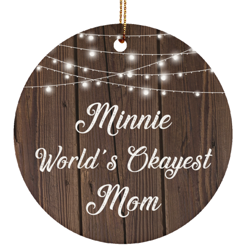 Minnie World's Okayest Mom - Ceramic Circle Ornament