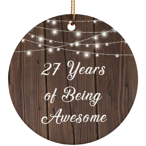 27 Years Of Being Awesome - Ceramic Circle Ornament