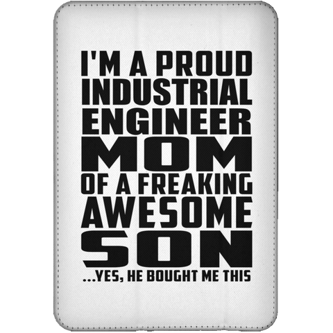 I'm A Proud Industrial Engineer Mom Of A Freaking Awesome Son, He Bought Me This iPad Mini Flip Case