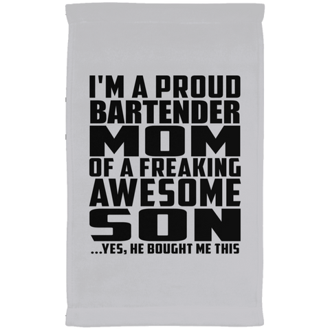 I'm A Proud Bartender Mom Of A Freaking Awesome Son, He Bought Me This SUBTWL1118 Kitchen Towel