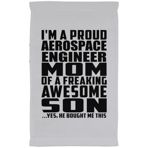 I'm A Proud Aerospace Engineer Mom Of A Freaking Awesome Son, He Bought Me This SUBTWL1118 Kitchen Towel