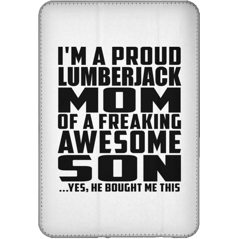 I'm A Proud Lumberjack Mom Of A Freaking Awesome Son, He Bought Me This iPad Mini Flip Case