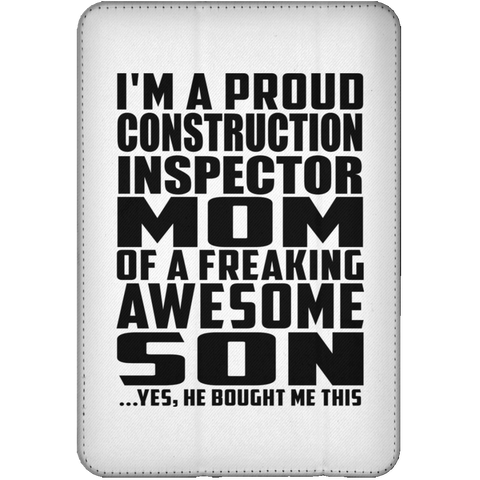 I'm A Proud Construction Inspector Mom Of A Freaking Awesome Son, He Bought Me This iPad Mini Flip Case