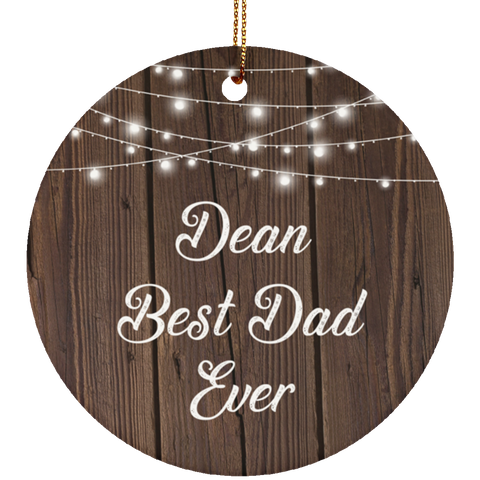 Dean Best Dad Ever - Ceramic Circle Ornament