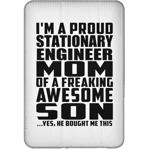 I'm A Proud Stationary Engineer Mom Of A Freaking Awesome Son, He Bought Me This iPad Mini Flip Case