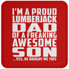 I'm A Proud Lumberjack Dad Of A Freaking Awesome Son - Drink Coaster