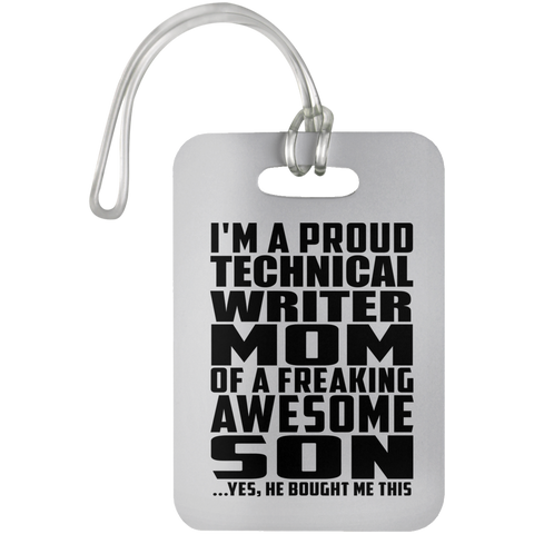 I'm A Proud Technical Writer Mom Of A Freaking Awesome Son, He Bought Me This UN5503 Luggage Bag Tag