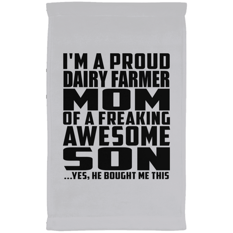 I'm A Proud Dairy Farmer Mom Of A Freaking Awesome Son, He Bought Me This SUBTWL1118 Kitchen Towel