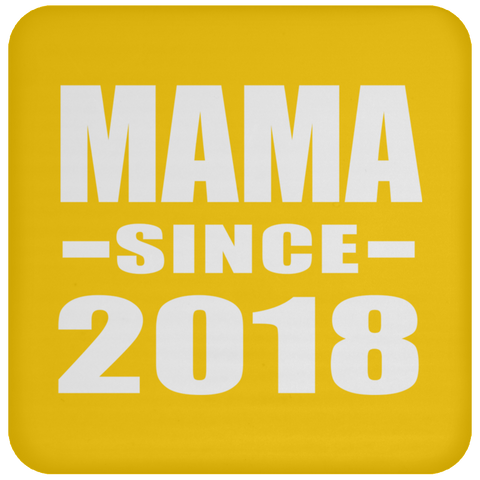 Mama Since 2018 - Drink Coaster