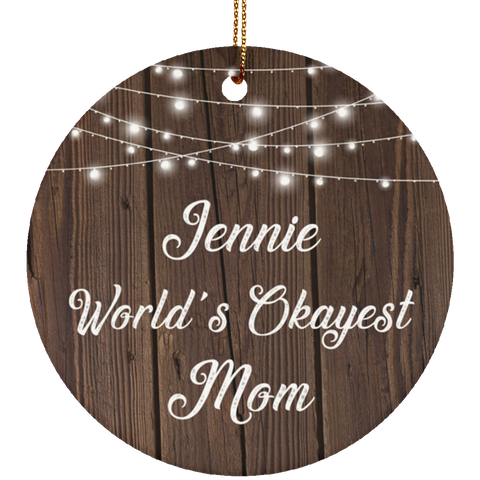 Jennie World's Okayest Mom - Ceramic Circle Ornament